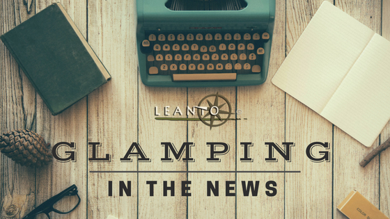 LEANTO Glamping News